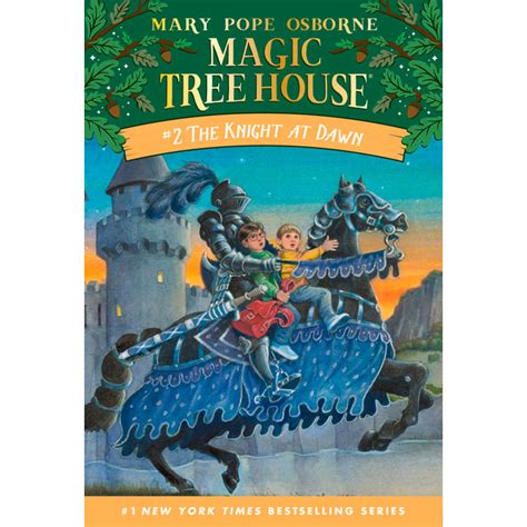 Nagic treehouse the knight at dawn